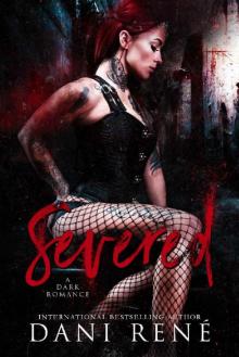 Severed: A Dark Romance (The Taken Series Book 1) Read online