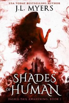 Shades of Human (Faerie-Tail Awakening Book 1) Read online