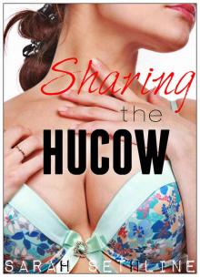 Sharing the Hucow Read online