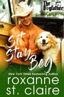 Sit...Stay...Beg (The Dogfather Book 1) Read online