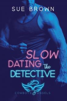 Slow Dating the Detective Read online