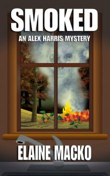 Smoked (The Alex Harris Mystery Series) Read online