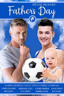 Special Delivery: Father's Day: An Mpreg Romance Collection Read online