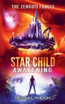 Star Child- Awakening Read online