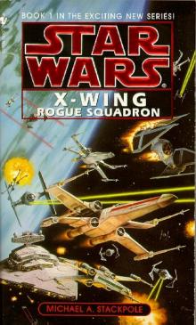 Star Wars - X-Wing - Rogue Squadron Read online