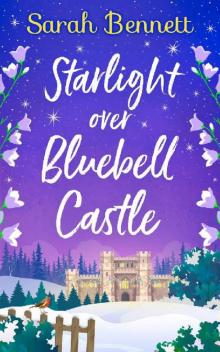 Starlight Over Bluebell Castle (Bluebell Castle, Book 3) Read online