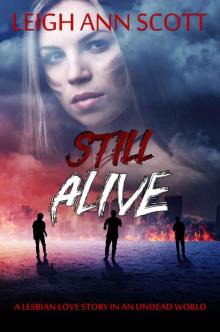 Still Alive: A Lesbian Love Story in an Undead World Read online