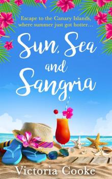 Sun, Sea and Sangria Read online