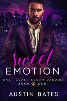 Sweet Emotion (East Coast Sugar Daddies Book 1) Read online