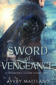 Sword of Vengeance: A Medieval Viking Historical Romance (Warrior's Claim Book 2) Read online
