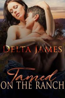 Tamed On The Ranch (The Crooked Creek Ranch Book 2) Read online