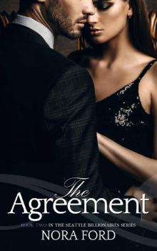 The Agreement: Book two in the Seattle Billionaires Series Read online
