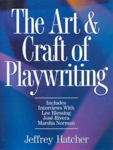 The Art and Craft of Playwriting Read online