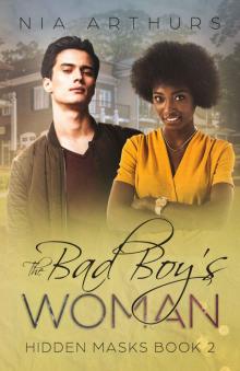 The Bad Boy’s Woman: Hidden Masks Book 2 Read online