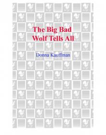 The Big Bad Wolf Tells All Read online