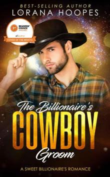 The Billionaire's Cowboy Groom (Sweet Billionaires Book 4)