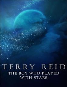 The Boy Who Played With Stars Read online