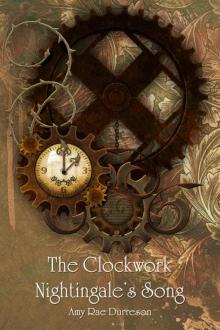 The Clockwork Nightingale's Song Read online