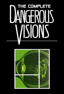 The Complete Dangerous Visions