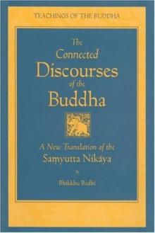 The Connected Discourses of the Buddha Read online