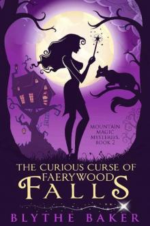 The Curious Curse of Faerywood Falls Read online