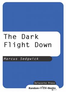 The Dark Flight Down Read online