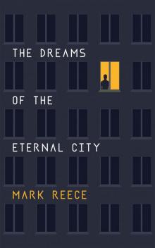 The Dreams of the Eternal City Read online