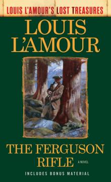 The Ferguson Rifle (Louis L'Amour's Lost Treasures) Read online