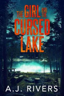 The Girl and the Cursed Lake (Emma Griffin FBI Mystery Book 12) Read online