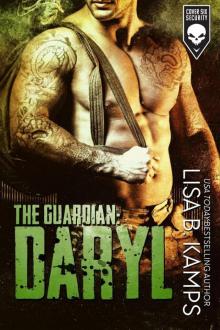 The Guardian: DARYL (Cover Six Security, #2) Read online