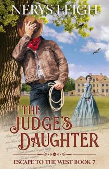 The Judge's Daughter (Escape To The West Book 7) Read online