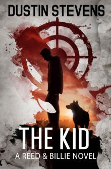 The Kid: A Suspense Thriller (A Reed & Billie Novel Book 3) Read online