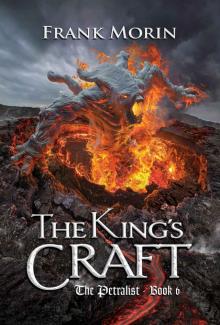 The King's Craft (The Petralist Book 6)