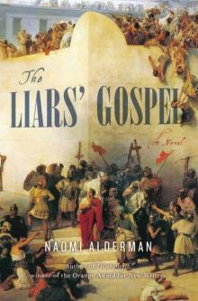 The Liars' Gospel: A Novel Read online