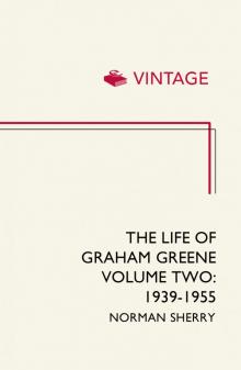 The Life of Graham Greene (1939-1955) Read online
