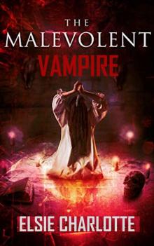 The Malevolent Vampire Read online
