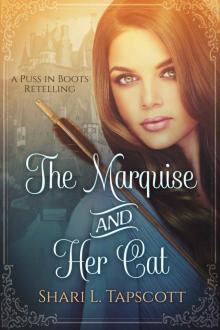 The Marquise and Her Cat: A Puss in Boots Retelling