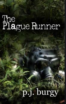 The Plague Runner