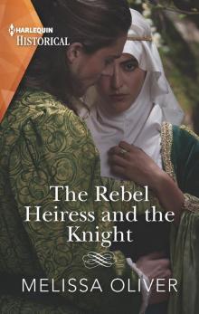 The Rebel Heiress and the Knight