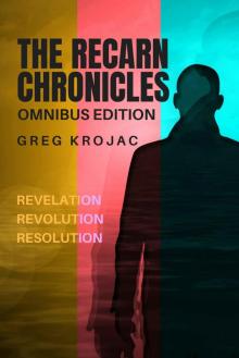 The Recarn Chronicles- Omnibus Edition Read online