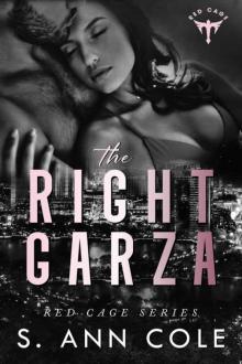 The Right Garza : A Friends to Lovers Romance (Red Cage Book 1) Read online