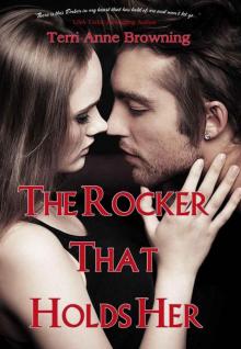 The Rocker That Holds Her (The Rocker...) Read online