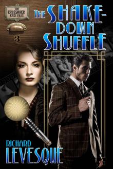 The Shakedown Shuffle: A Dieselpunk Adventure (The Crossover Case Files Book 3) Read online