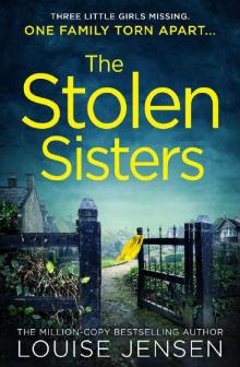 The Stolen Sisters: from the bestselling author of The Date and The Sister comes one of the most thrilling, terrifying and shocking psychological thrillers of 2020 Read online