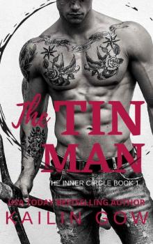 The Tin Man (Inner Circle #1) : Enemies to Lovers Dark Romance Thriller Read online