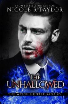 The Unhallowed (Book Five in the Witch Hunter Saga) Read online