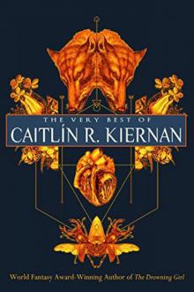 The Very Best of Caitlín R. Kiernan Read online