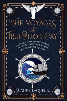 The Voyages of Trueblood Cay Read online
