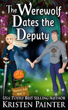 The Werewolf Dates The Deputy (Nocturne Falls Book 12) Read online