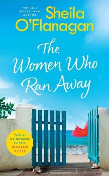 The Women Who Ran Away: Will their secrets follow them? Read online